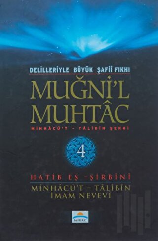Delilleriyle Büyük Şafii Fıkhı - Muğni'l Muhtac 4. Cilt (Ciltli)