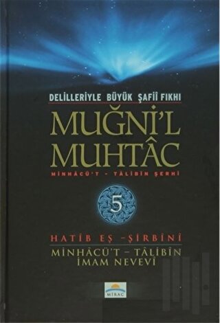 Delilleriyle Büyük Şafii Fıkhı - Muğni'l Muhtac 5. Cilt (Ciltli)