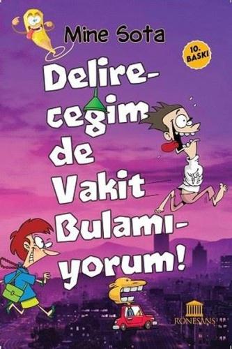 Delireceğim de Vakit Bulamıyorum | Kitap Ambarı