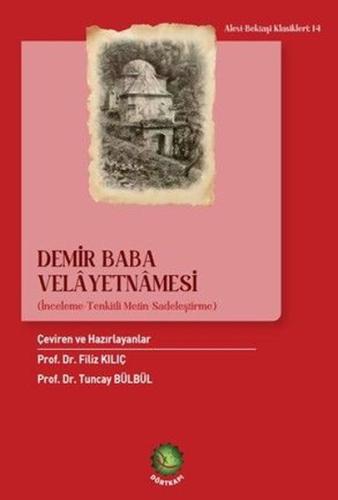 Demir Baba Velayetnamesi (İnceleme - Sadeleştirilmiş Metin - Sadeleştirme)