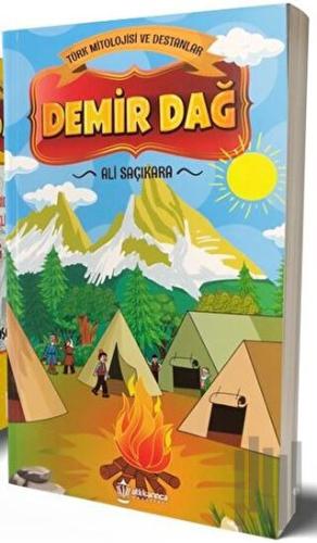 Demir Dağ - Türk Mitolojisi ve Destanlar