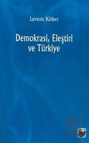 Demokrasi, Eleştiri ve Türkiye