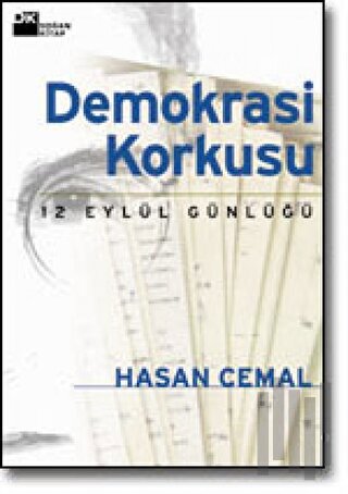 Demokrasi Korkusu 12 Eylül Günlüğü