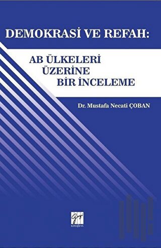 Demokrasi ve Refah: Ab ülkeleri Üzerine Bir İnceleme
