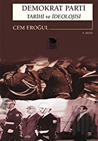 Demokrat Parti Tarihi ve İdeolojisi