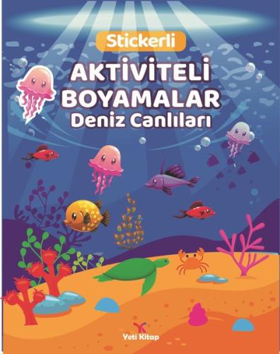 Deniz Canlıları Stickerli Aktiviteli Boyamalar | Kitap Ambarı