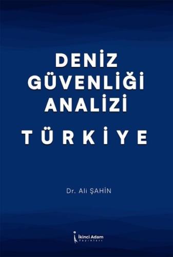 Deniz Güvenliği Analizi Türkiye | Kitap Ambarı
