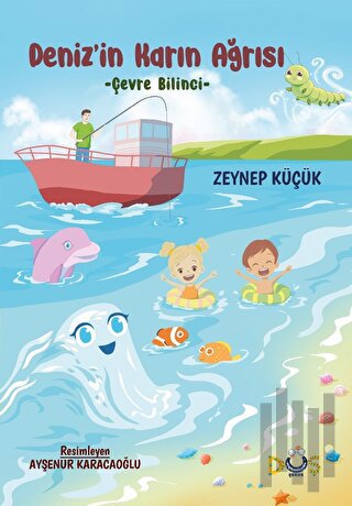 Deniz’in Karın Ağrısı - Çevre Bilinci