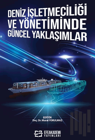 Deniz İşletmeciliği ve Yönetiminde Güncel Yaklaşımlar