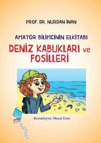Deniz Kabukları ve Fosilleri - Amatör Bilimcinin Elkitabı | Kitap Amba