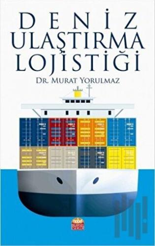 Deniz Ulaştırma Lojistiği | Kitap Ambarı