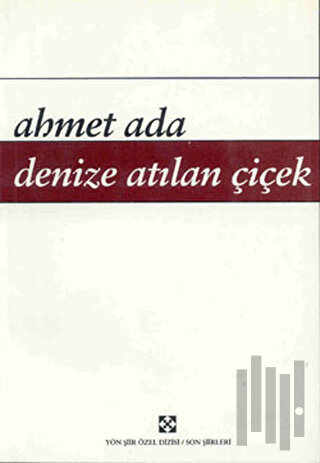Denize Atılan Çiçek