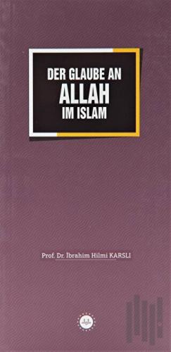 Der Glaube an Allah im Islam