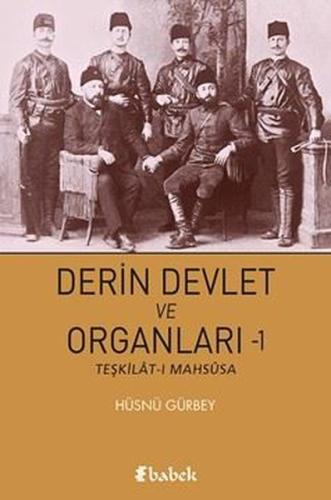 Derin Devlet ve Organları 1 - Teşkilat-ı Mahsusa