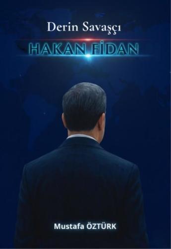 Derin Savaşçı Hakan Fidan