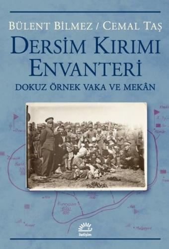 Dersim Kırım Envanteri - Dokuz Örnek Vaka ve Mekan