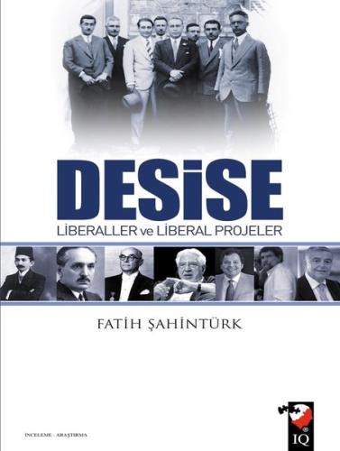 Desise - Liberaller ve Liberal Projeler | Kitap Ambarı