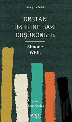 Destan Üzerine Bazı Düşünceler - Anarşizm Serisi