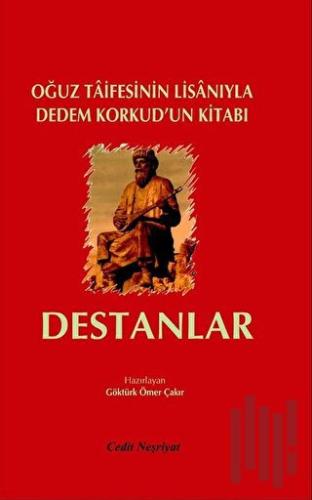 Destanlar Oğuz Taifesinin Lisanıyla Dedem Korkud'un Kitabı