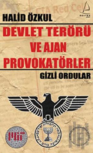 Devlet Terörü ve Ajan Provokatörler