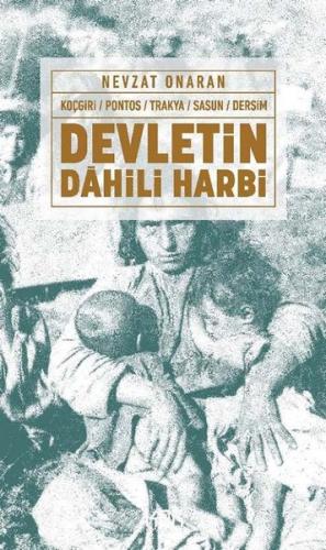 Devletin Dahili Harbi: Koçgiri - Pontos - Trakya - Sasun - Dersim | Ki