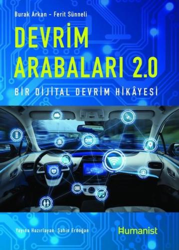 Devrim Arabaları 2.0: Bir Dijital Devrim Hikayesi