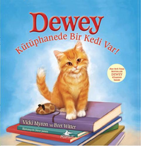 Dewey - Kütüphanede Bir Kedi Var! (Ciltli)