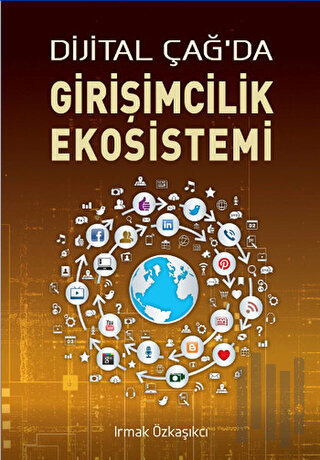 Dijital Çağda Girişimcilik Ekosistemi