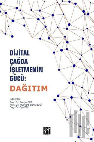 Dijital Çağda İşletmenin Gücü: Dağıtım