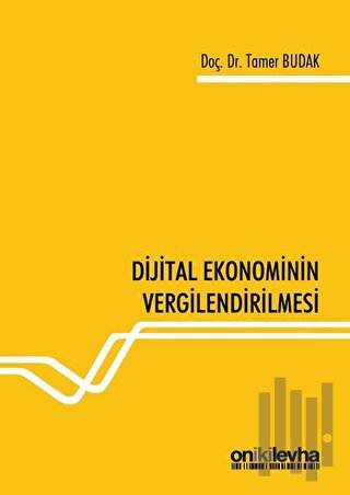 Dijital Ekonominin Vergilendirilmesi