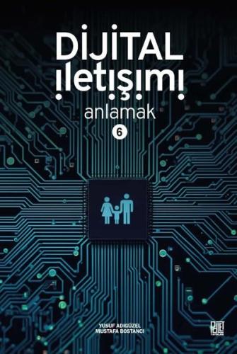 Dijital İletişimi Anlamak-6