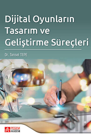 Dijital Oyunların Tasarım ve Geliştirme Süreçleri