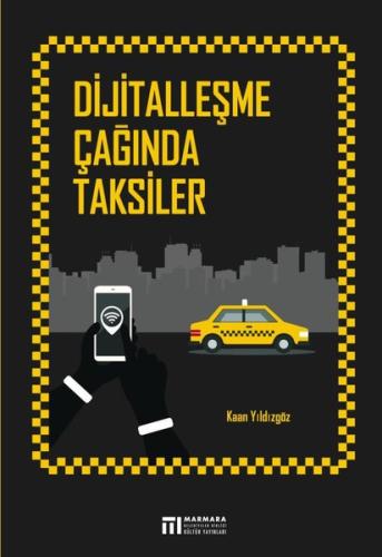 Dijitalleşme Çağında Taksiler | Kitap Ambarı