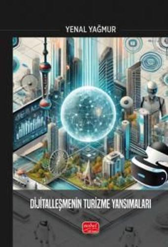 Dijitalleşmenin Turizme Yansımaları