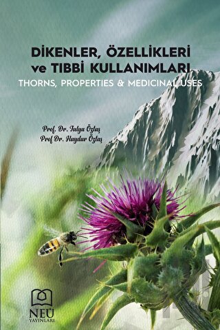 Dikenler, Özellikleri ve Tıbbi Kullanımları