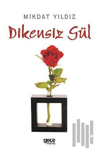Dikensiz Gül