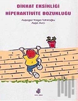 Dikkat Eksikliği Hiperaktivite Bozukluğu