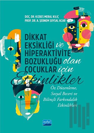 Dikkat Eksikliği ve Hiperaktivite Bozukluğu Olan Çocuklar için Etkinli