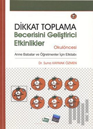 Dikkat Toplama Becerisini Geliştirici Etkinlikler - Okulöncesi