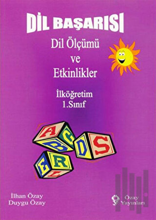Dil Başarısı - Dil Ölçümü ve Etkinlikler İlköğretim 1. Sınıf