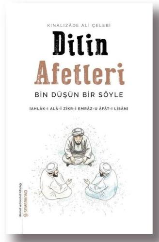Dilin Afetleri - Bin Düşün Bir Söyle