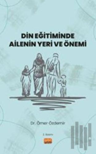 Din Eğitiminde Ailenin Yeri ve Önemi
