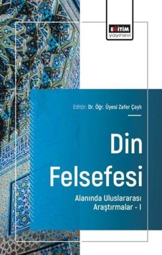 Din Felsefesi Alanında Uluslararası Araştırmalar 1