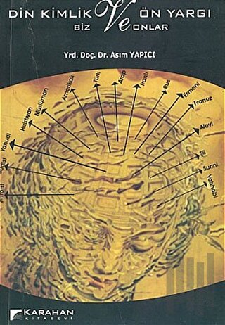 Din Kimlik ve Ön Yargı - Biz ve Onlar