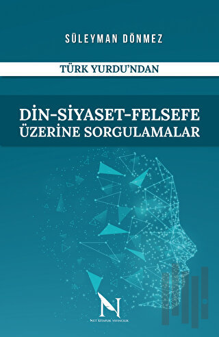 Din-Siyaset-Felsefe Üzerine Sorgulamalar