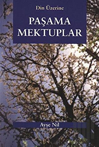 Din Üzerine Paşama Mektuplar