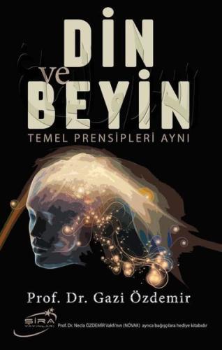Din ve Beyin-Temel Prensipleri Aynı