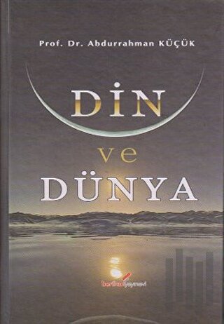Din ve Dünya (Ciltli)