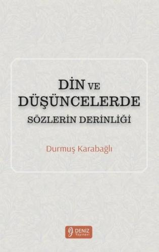 Din ve Düşüncelerde Sözlerin Derinliği