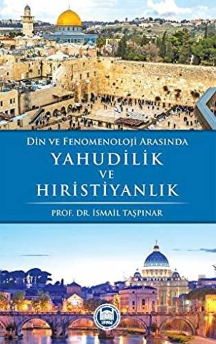 Din ve Fenomenoloji Arasında Yahudilik ve Hıristiyanlık